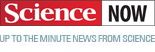 ScienceNow - Up to the minute news from Science